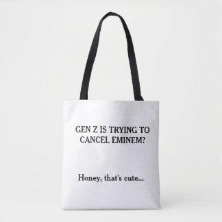 Gen Z Trying to Cancel Eminem – Funny Meme  Tote Bag