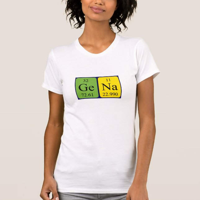 Gena periodic table name shirt (Front)