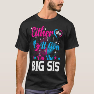 Gender Announcement Either Way it goes  I'm The Bi T-Shirt