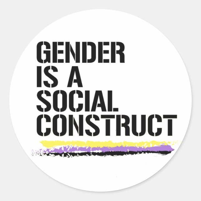 Gender is a social construct classic round sticker (Front)
