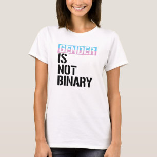 Gender is not Binary T-Shirt