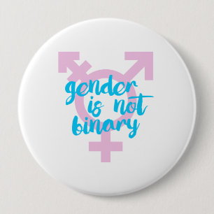 Gender is not Binary - Trans Symbol - -  10 Cm Round Badge