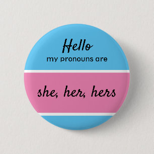 Gender Pronouns Button - Female Pronouns