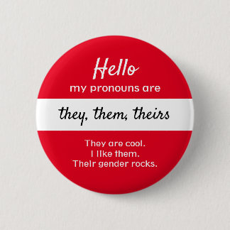 Gender Pronouns Button - They, them Pronouns