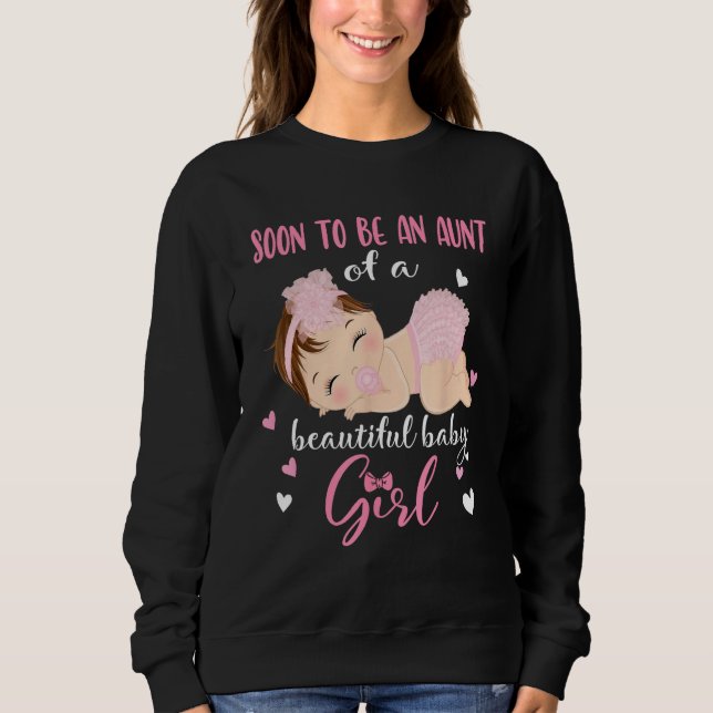 Gender Reveal Auntie Says Girl Baby Shower Family  Sweatshirt (Front)