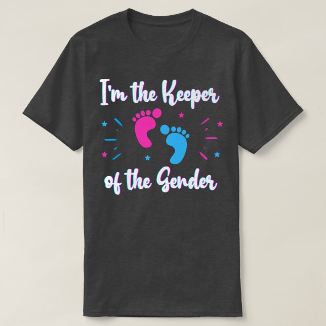 Gender Reveal  Baby Shower I'm the Keeper of the G T-Shirt (Design Front)