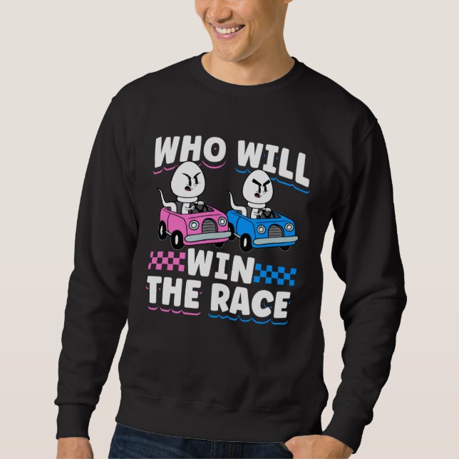 Gender Reveal Baby Shower Who Will Win The Race Sweatshirt (Front)