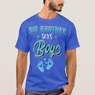 Gender reveal Big Brother says Boy baby matching f T-Shirt