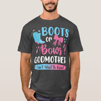 Gender reveal boots or bows Godmother matching bab T-Shirt