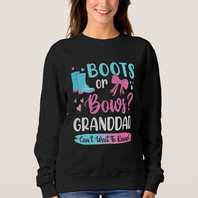 Gender Reveal Boots Or Bows Granddad Matching Baby Sweatshirt (Front)