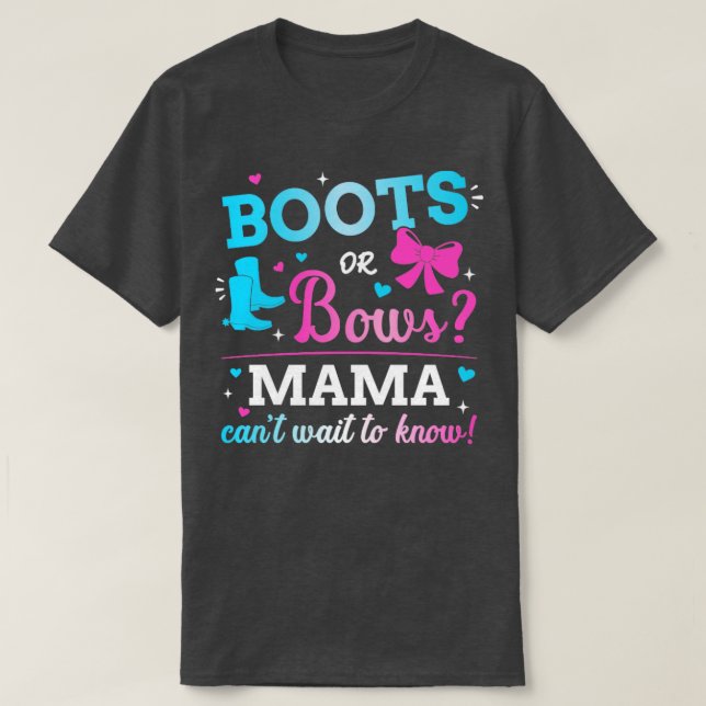 Gender reveal boots or bows mama matching baby par T-Shirt (Design Front)