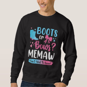 Gender Reveal Boots Or Bows Memaw Matching Baby Pa Sweatshirt