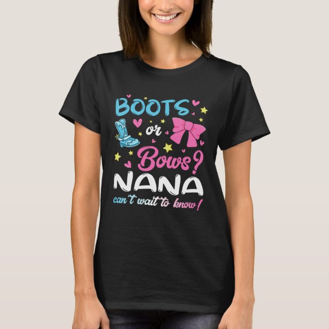 Gender Reveal Boots or Bows Nana Matching Baby Par T-Shirt (Front)