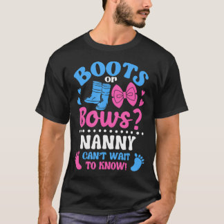 Gender Reveal Boots Or Bows Nanny Baby Shower Mum T-Shirt