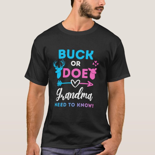 Gender Reveal Buck or Doe Grandma Matching Baby Sh T-Shirt (Front)