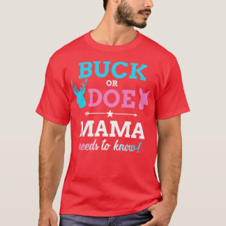 Gender reveal buck or doe mama matching baby party T-Shirt