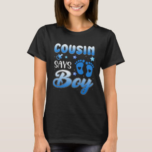 Gender Reveal Cousin Says Boy Baby Party Matching  T-Shirt