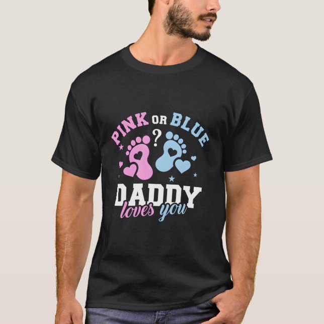 Gender Reveal Daddy Dad T-Shirt (Front)