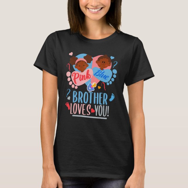 Gender Reveal Ethnic Pink or blue BROTHER Loves Yo T-Shirt (Front)