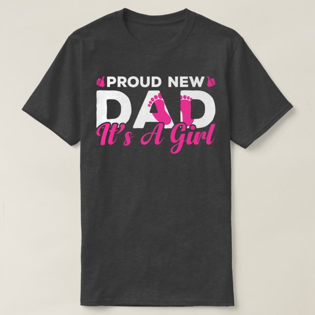 Gender Reveal  Fathers Day  Proud New Dad It's A G T-Shirt (Design Front)