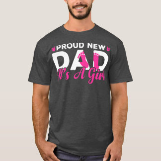 Gender Reveal  Fathers Day  Proud New Dad It's A G T-Shirt