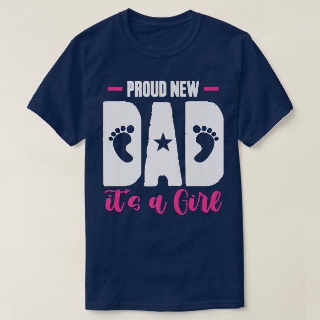 Gender Reveal  Fathers Day  Proud New Dad Its A Gi T-Shirt (Design Front)