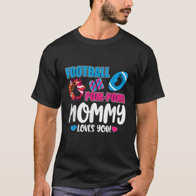 Gender Reveal Football Or Pom Pom Mummy T-Shirt (Front)