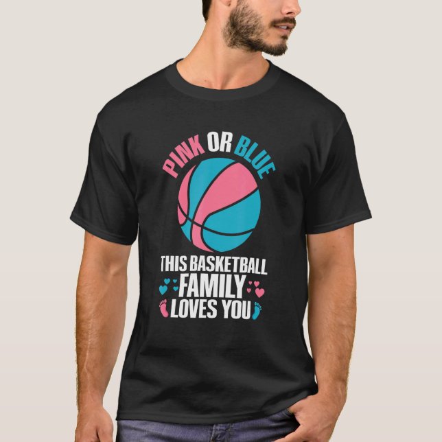 Gender Reveal for a Basketball Loving Family T-Shirt (Front)