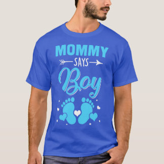 Gender Reveal For Mummy Says Boy Matching Family S T-Shirt
