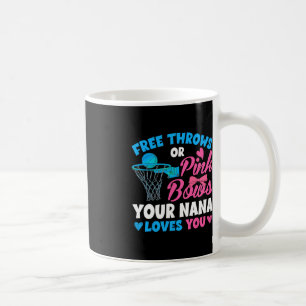 Gender Reveal Free Throws Or Pink Bows Nana Loves Coffee Mug