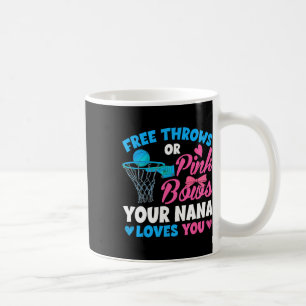 Gender Reveal Free Throws Or Pink Bows Nana Loves Coffee Mug