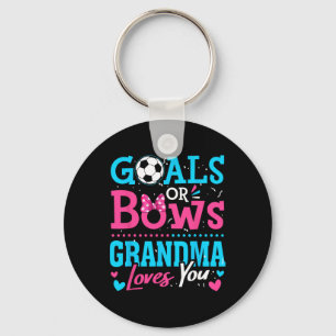 Gender Reveal Goals Or Bows Grandma Loves You Socc Key Ring