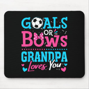 Gender Reveal Goals Or Bows Grandpa Loves You Socc Mouse Pad