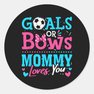Gender Reveal Goals Or Bows Mommy Loves You Soccer Classic Round Sticker