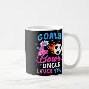 Gender Reveal Goals Or Bows Uncle Loves You Soccer Coffee Mug