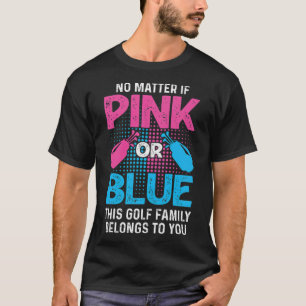 Gender Reveal Golf Design for a Golf Family putter T-Shirt