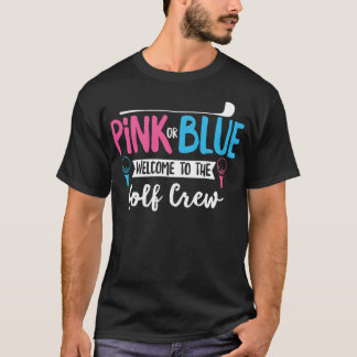 Gender Reveal Golf Quote for a Golf golftote golfs T-Shirt