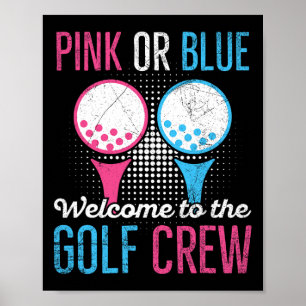 Gender Reveal Golf Quote For A Golf Lover  Poster