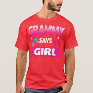 Gender Reveal Grammy Says Girl Matching Family Bab T-Shirt