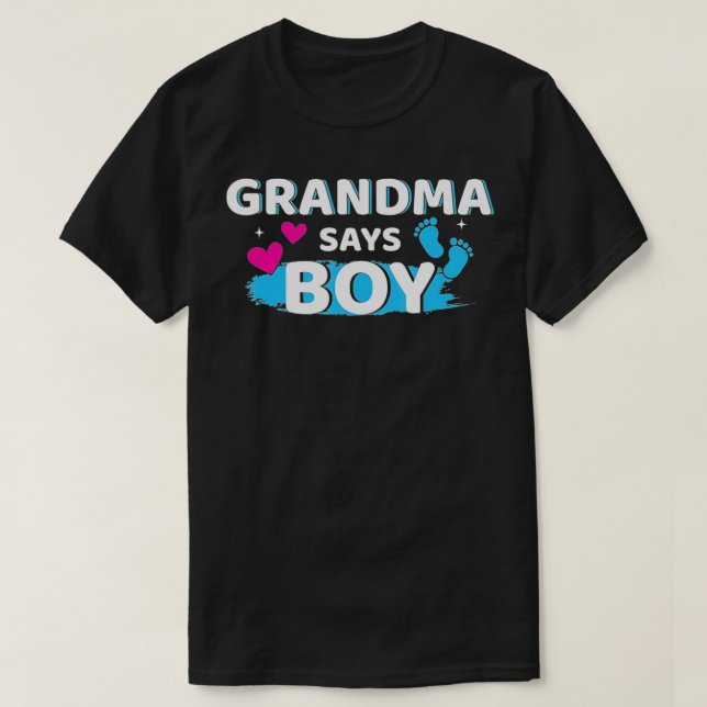 Gender reveal grandma says boy matching family bab T-Shirt (Design Front)