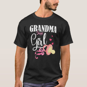 Gender Reveal Grandma Says Girl Future Grandmother T-Shirt