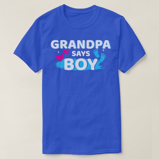 Gender reveal grandpa says boy matching family bab T-Shirt (Design Front)