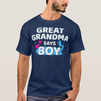Gender reveal great grandma says boy matching T-Shirt