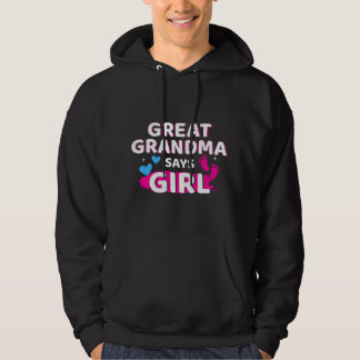 Gender reveal great grandma says girl matching bab hoodie