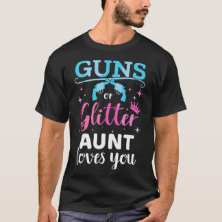 Gender reveal guns or glitter aunt matching baby p T-Shirt