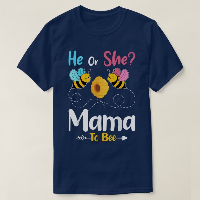 Gender Reveal He or She Mama to Bee Baby Announcem T-Shirt (Design Front)