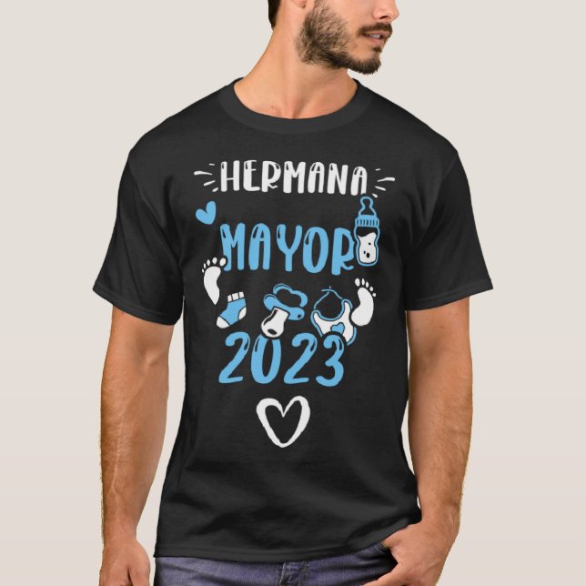 Gender Reveal Hermana Mayor 2023  Baby Boy Sayings T-Shirt (Front)