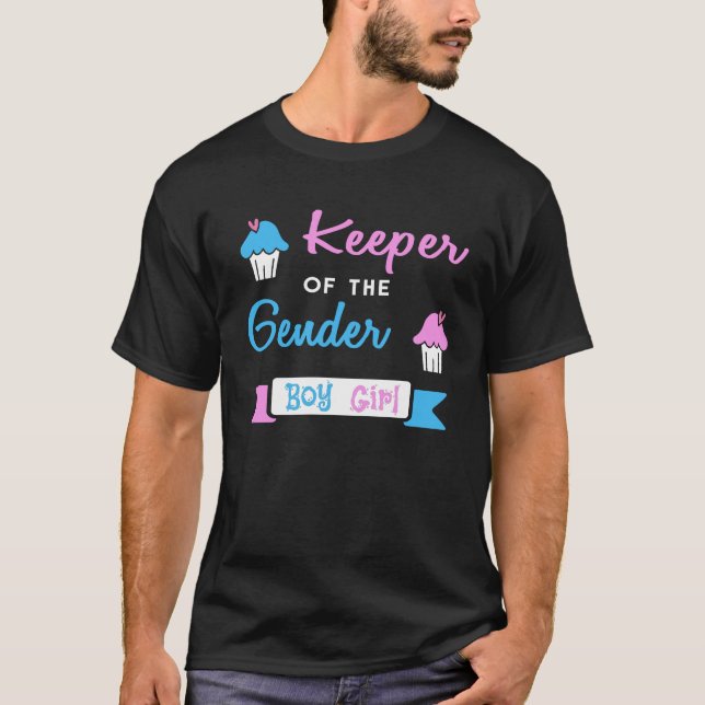 Gender Reveal Keeper Of The Gender Boy Girl T-Shirt (Front)