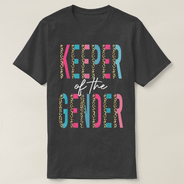 Gender Reveal Keeper of the Gender Gender Reveal  T-Shirt (Design Front)