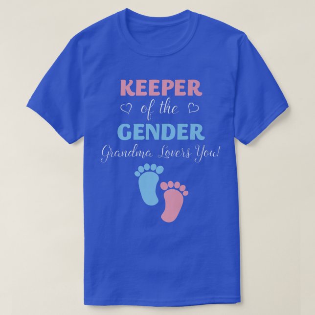 Gender Reveal Keeper Of The Gender Grandma Loves Y T-Shirt (Design Front)